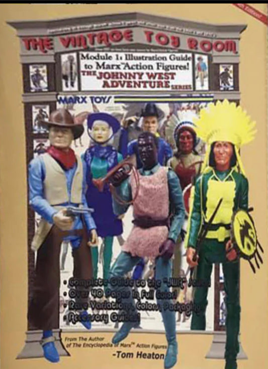 Module 1 The Johhny West Adventure Series Illustration Guide to Marx Figures! Saddle Stitched